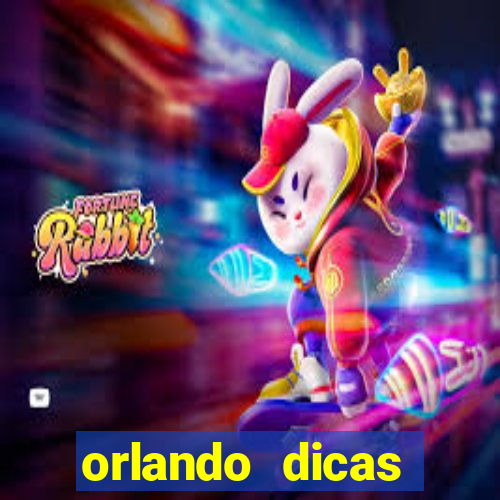 orlando dicas reclame aqui